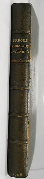 Marcus Aurelius Antonius [Thoughts], small 4to, green morocco by Hatchards, half title, title in red and black, gilt top, front board detached, Arthur L. Humphreys, London, 1908